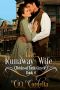 [Brides of Little Creede 04] • The Runaway Wife (Brides of Little Creede Book 4)